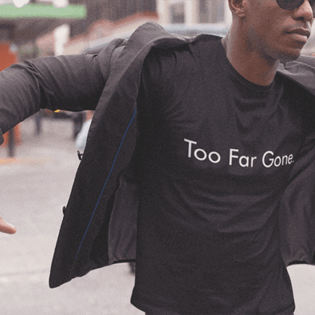 Too Far Gone tee
