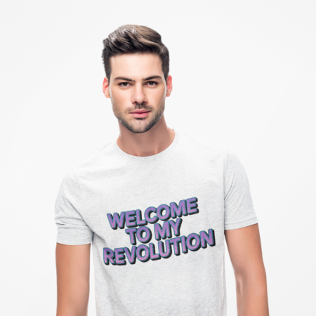 'Welcome to my Revolution' Genderless Tee